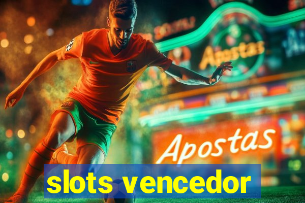 slots vencedor